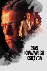 Czas krwawego księżyca (2023) na Filman - Dostępność online