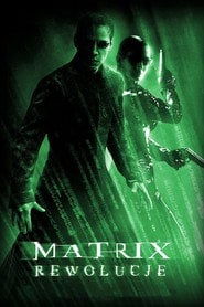Matrix Rewolucje (2003) na Filman - Dostępność online