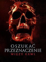 Oszukać przeznaczenie: Więzy krwi (2025) na Filman - Dostępność online