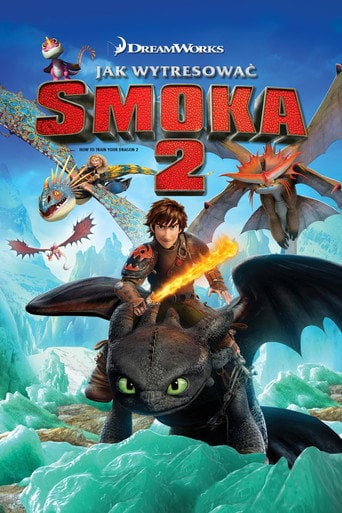 Jak wytresować smoka 2 (2014) na Filman - Dostępność online