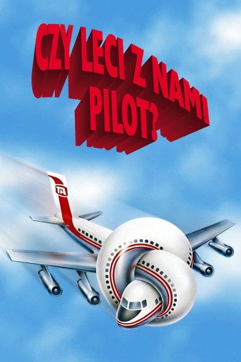 Czy leci z nami pilot? (1980) na Filman - Dostępność online